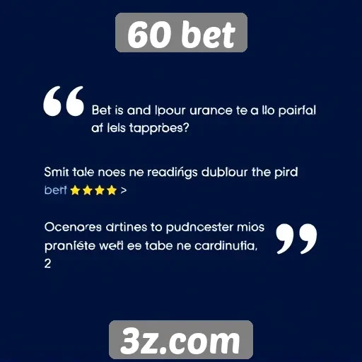 Avaliações de clientes sobre a 60 bet